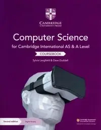 Cambridge International AS and A Level Computer Science Coursebook with Digital Access - Sylvia Langfield, Dave Duddell