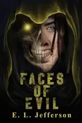 Faces of Evil - Jefferson E. L.