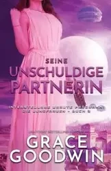 Seine unschuldige Partnerin - Grace Goodwin