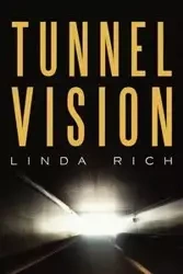 Tunnel Vision - Rich Linda