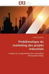 Problématique du marketing des projets industriels - SCOUBEAU-C