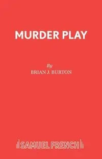 Murder Play - Burton Brian J