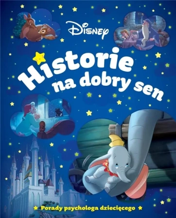 Historie na dobry sen. Disney - praca zbiorowa