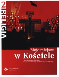 Katechizm LO 2 Moje miejsce w Kościele NPP DiKŚW - Jan Szpet, Danuta Jackowiak