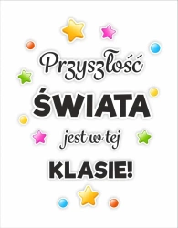 Dekoracja klasowe - Przyszłość jest w tej klasie - LearnHow