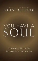 You Have a Soul | Booklet - John Ortberg