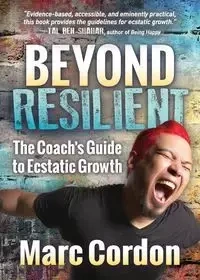 Beyond Resilient - Marc Cordon