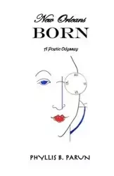 New Orleans Born - Phyllis Parun B