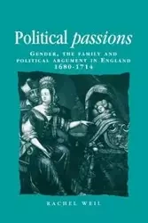 Political passions - Rachel Weil