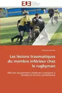 Les lésions traumatiques du membre inférieur chez le rugbyman - CARDINALE-M