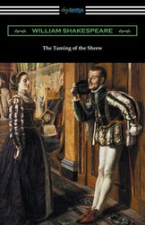 The Taming of the Shrew (Annotated by Henry N. Hudson with an Introduction by Charles Harold Herford) - William Shakespeare