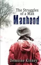 Manhood - Kinney Demoine