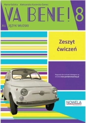 Va Bene! 8 ćwiczenia + zawartość online - Marta Kaliska, Aleksandra Kostecka-Szewc