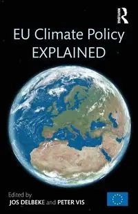 EU Climate Policy Explained - Delbeke Jos