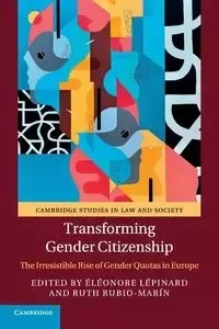 Transforming Gender Citizenship - Lépinard Éléonore