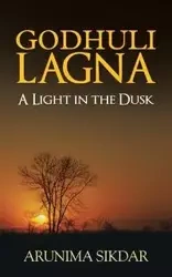 Godhuli Lagna - Sikdar Arunima