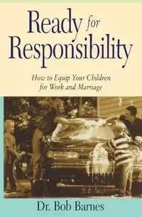 Ready for Responsibility - Robert G. Barnes