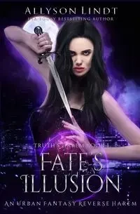 Fate's Illusion - Allyson Lindt