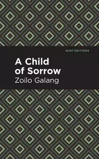 A Child of Sorrow - Galang Zolio