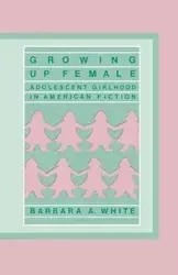 Growing Up Female - Barbara White