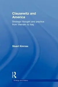 Clausewitz and America - Stuart Kinross