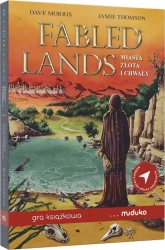 Fabled Lands 2: Miasta złota i chwały MUDUKO - Dave Morris