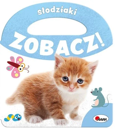 Słodziaki. Zobacz! - Opracowanie zbiorowe