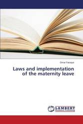 Laws and implementation of the maternity leave - Omar Faroque