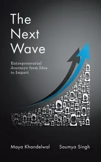 The Next Wave - Maya Khandelwal