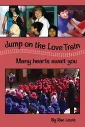 Jump on the LOVE Train - Lewis Rae