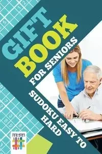 Gift Book for Seniors | Sudoku Easy to Hard - Senor Sudoku