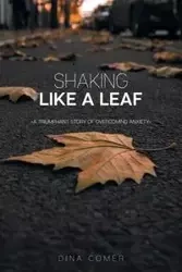 Shaking Like a Leaf - Dina Comer