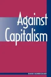 Against Capitalism - David Schweickart