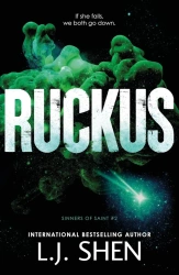 Ruckus. Sinners of Saint - L. J. Shen