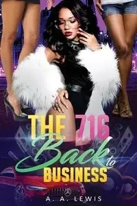 The 716 Back to Business - Lewis A