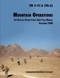 Mountain Operations Field Manual - U.S. Department of the Army