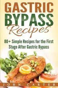 Gastric Bypass Recipes - Carter John
