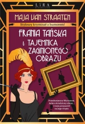 Frania Tańska i tajemnica zaginionego obrazu - van Maja Straaten