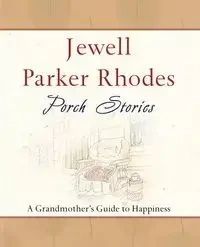 Porch Stories - Jewell Parker Rhodes
