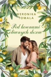 Pod koronami oliwnych drzew - Weronik Tomala