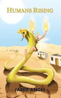 Humans Rising - Angel Jared