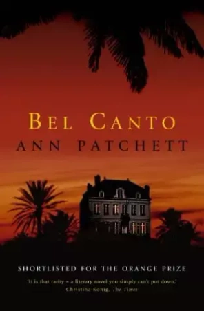 Bel Canto - Ann Patchett