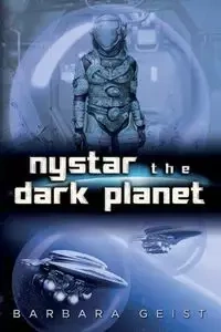 Nystar the Dark Planet - Barbara Geist