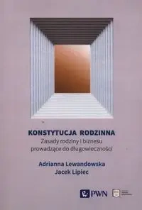 Konstytucja rodzinna - Adrianna Lewandowska, Jacek Lipiec