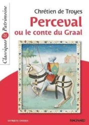 Perceval ou le conte du Graal: Extraits choisis - Chretien de Troyes