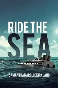 Ride the Sea - Samantha Kirkland Narelle