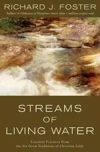 Streams of Living Water - Foster Richard J