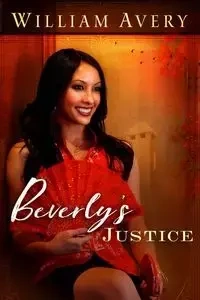 Beverly's Justice - Avery William