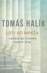 Listy do papieża Zachęta do szukania nowych dróg - Tom Halik, Andrzej Babuchowski