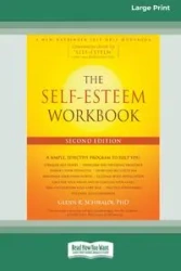The Self-Esteem Workbook [Large Print 16 Pt Edition] - Glenn Schiraldi
